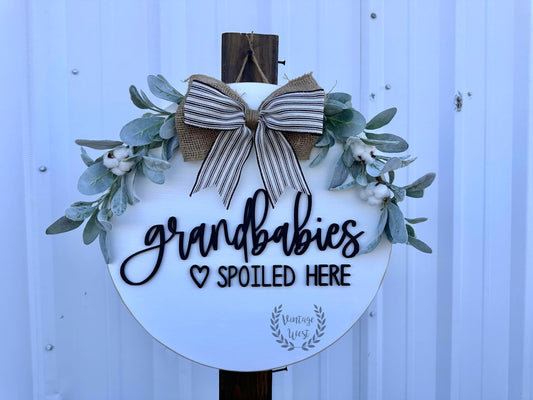 Grandbabies Spoiled Here Door Hanger