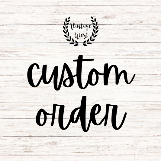 Custom Order $120 AM
