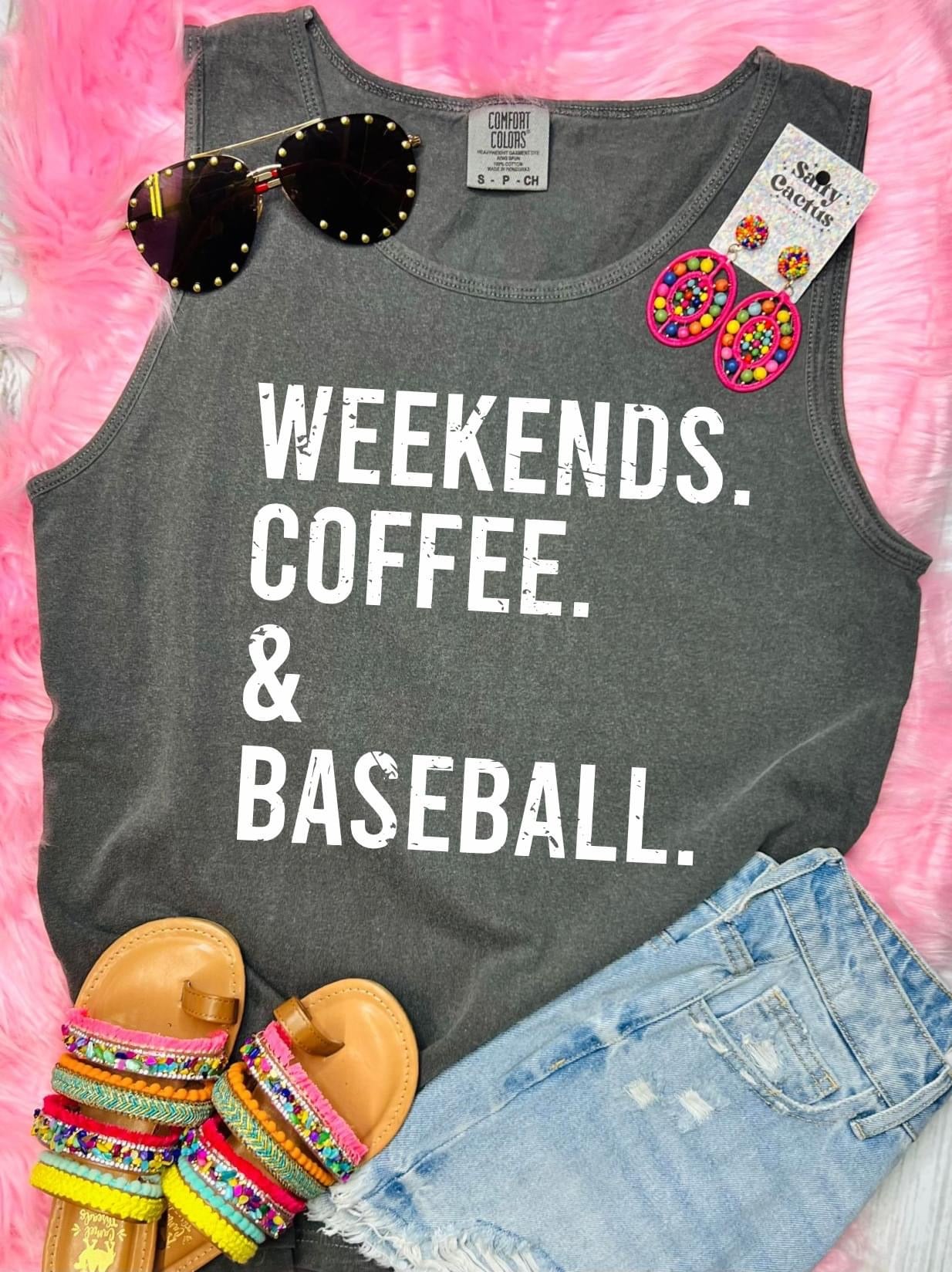 Weekends, Coffee, Baseball/Game Day/Take Kids to Sports