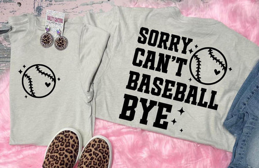 ** FLASH SALE ** Sorry. Can't. Baseball. BYE!