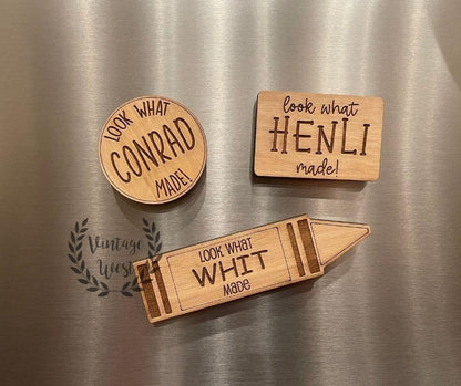 Personalized Wooden "Look What I Made" Magnets